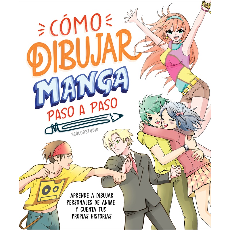 Cmo dibujar manga paso a paso (How to Draw Manga Stroke by Stroke)