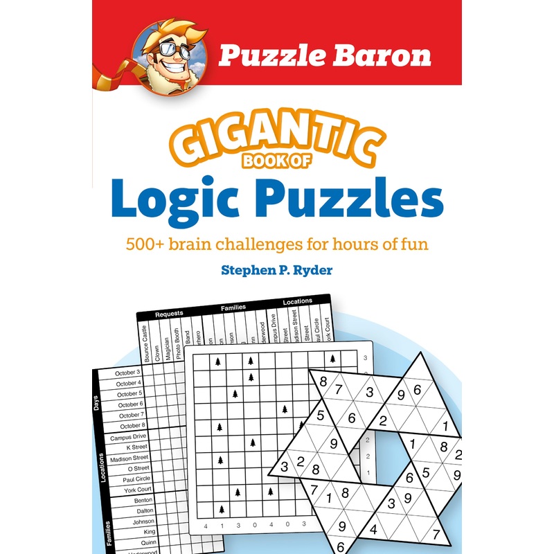 Puzzle Baron’s Gigantic Book of Logic Puzzles