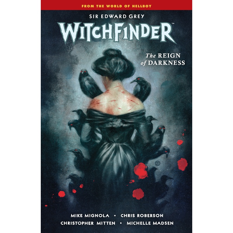 Witchfinder Volume 6: The Reign of Darkness
