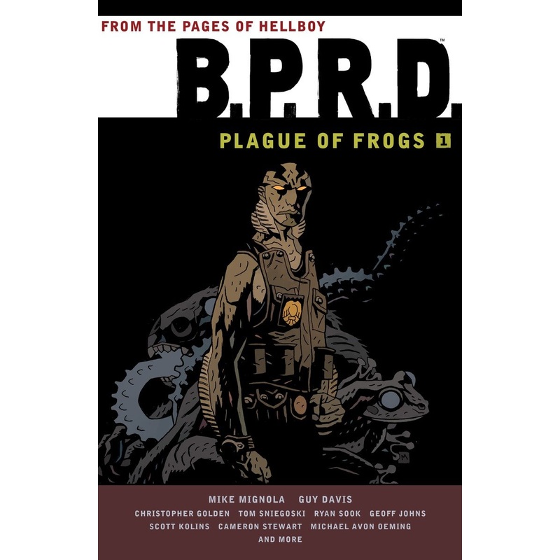 B.P.R.D.: Plague of Frogs Volume 1
