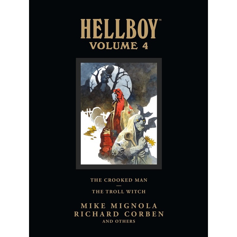 Hellboy Library Volume 4: The Crooked Man and The Troll Witch | Hardcover