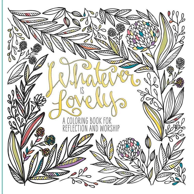 Whatever Is Lovely