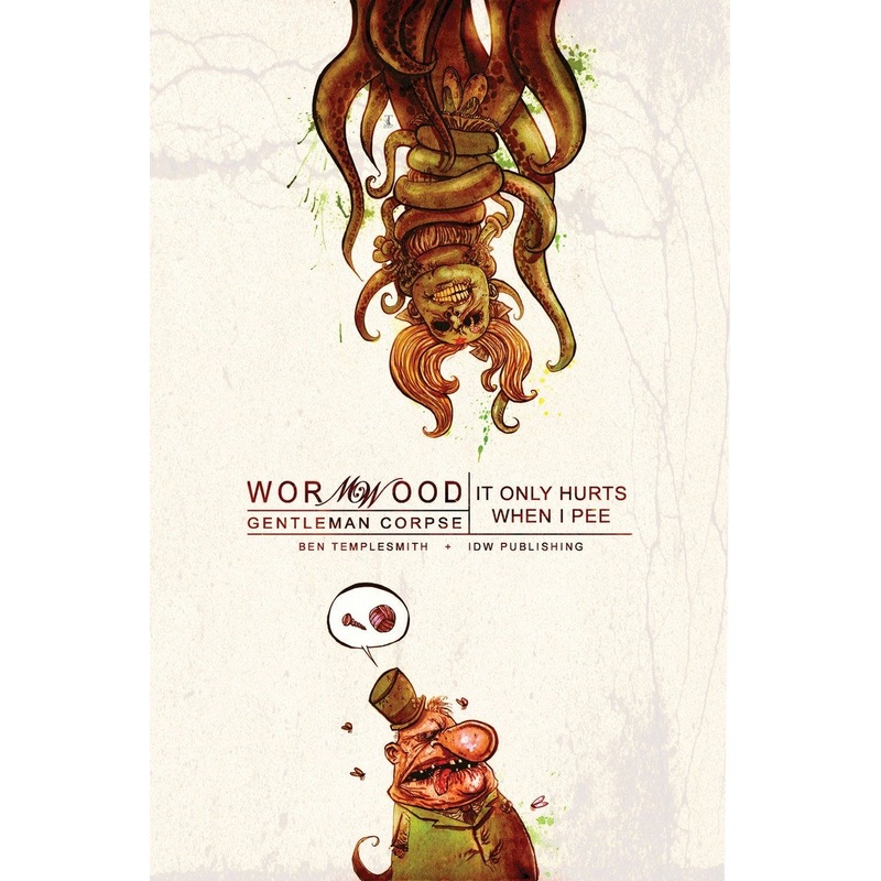 Wormwood, Gentleman Corpse Vol. 2: It Only Hurts When I Pee