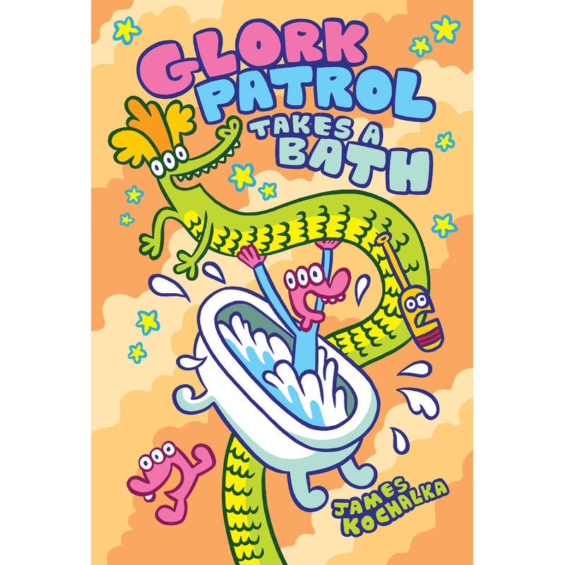 Glork Patrol (Book Two): Glork Patrol Takes a Bath! | Hardcover
