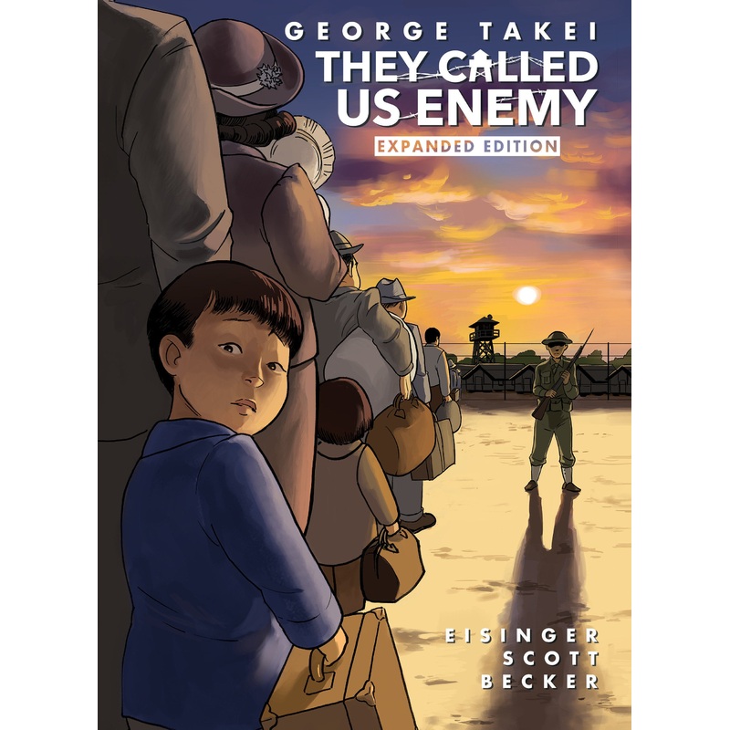 They Called Us Enemy: Expanded Edition | Hardcover