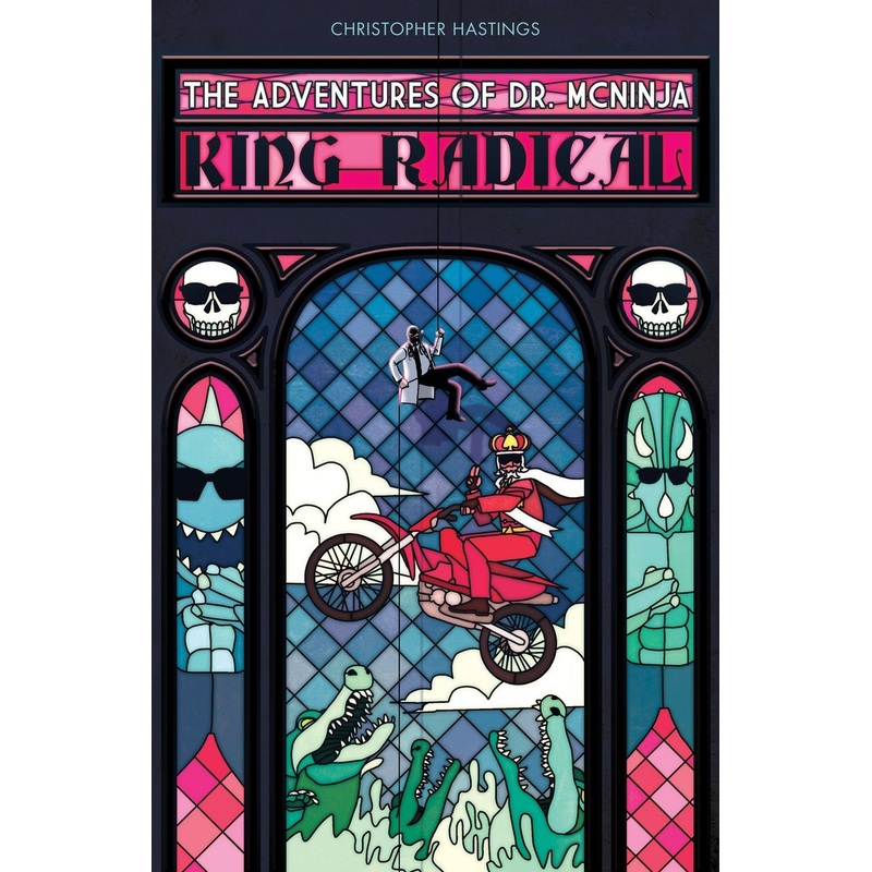 Adventures of Dr. McNinja, The: King Radical