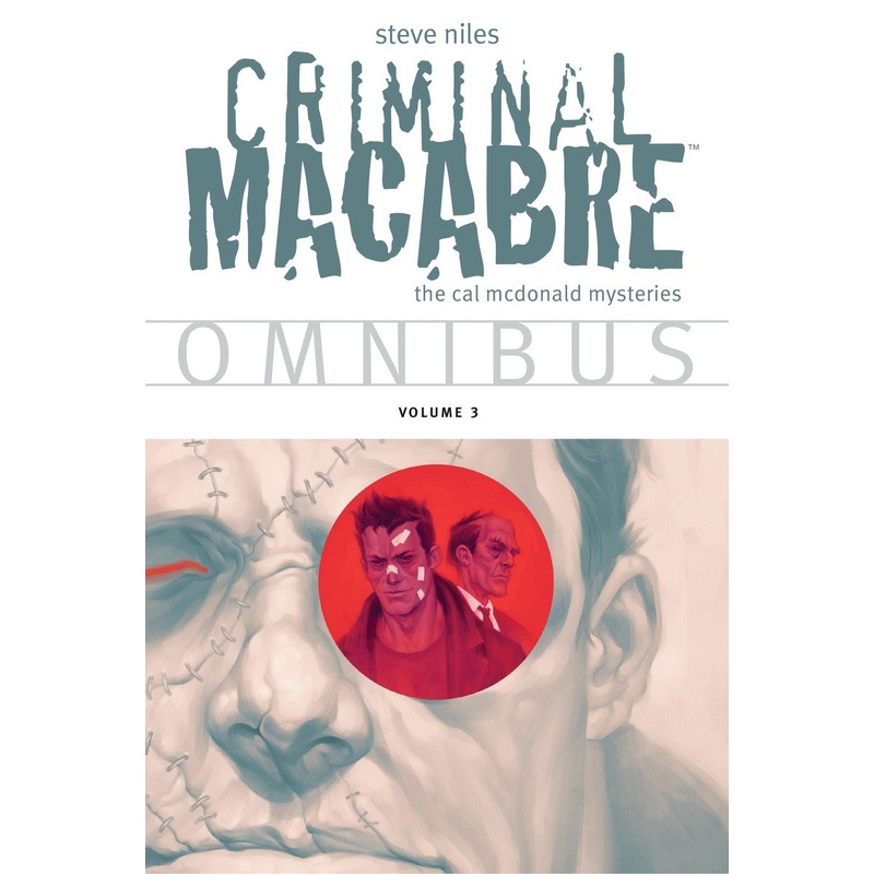 Criminal Macabre Omnibus  Volume 3