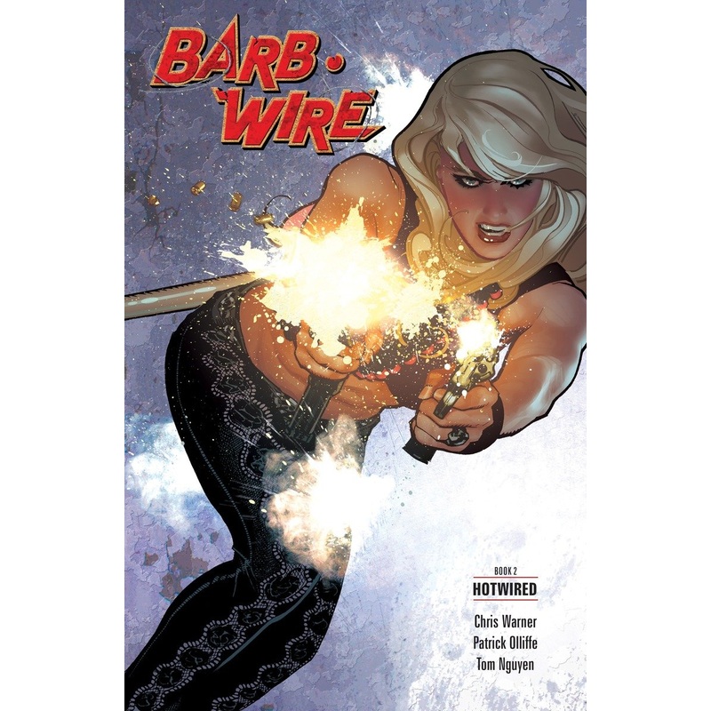 Barb Wire Book 2: Hotwired