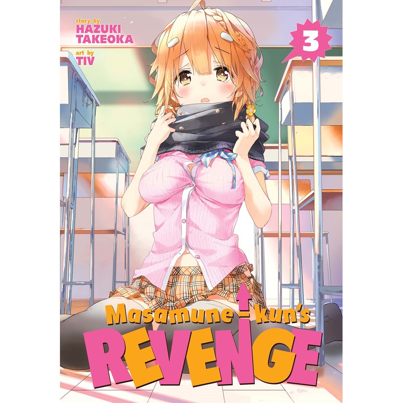 Masamune-kun’s Revenge Vol. 3