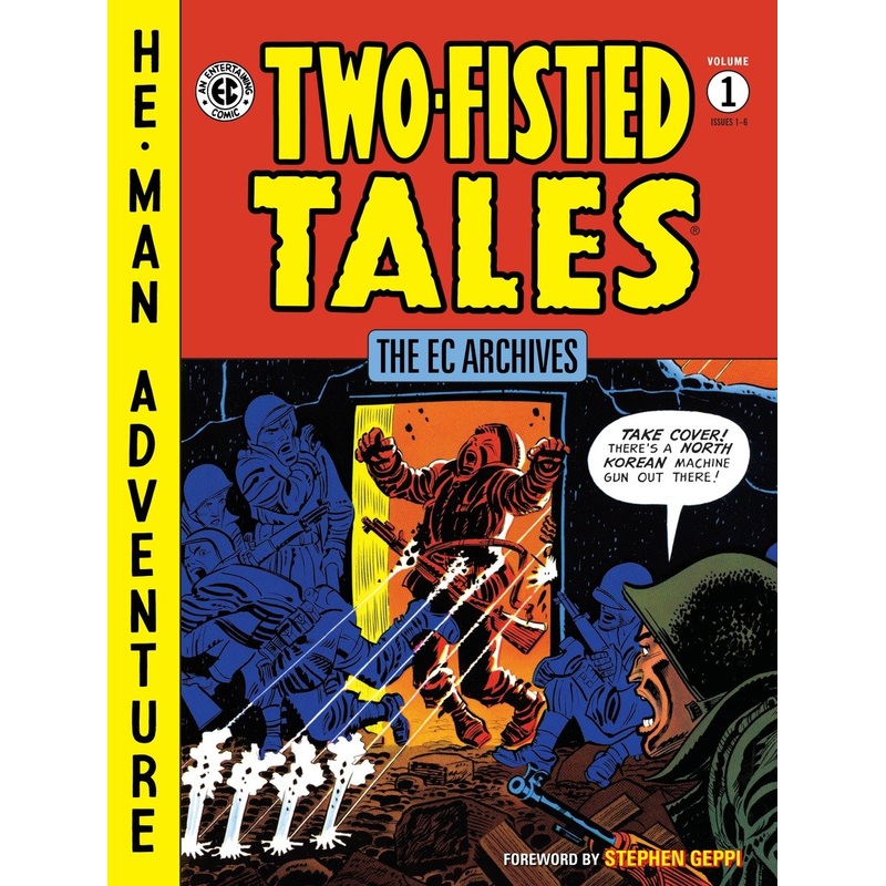 The EC Archives: Two-Fisted Tales Volume 1 | Hardcover