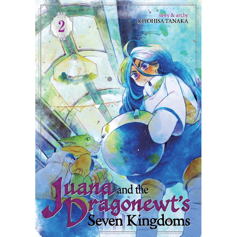 Juana and the Dragonewt’s Seven Kingdoms Vol. 2