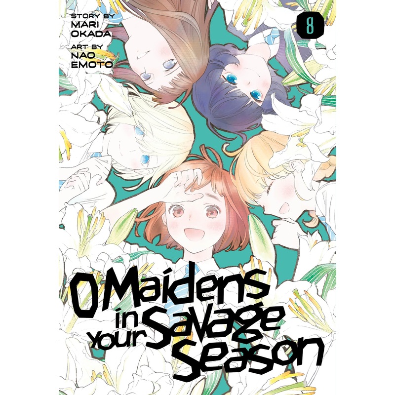 O Maidens in Your Savage Season 8