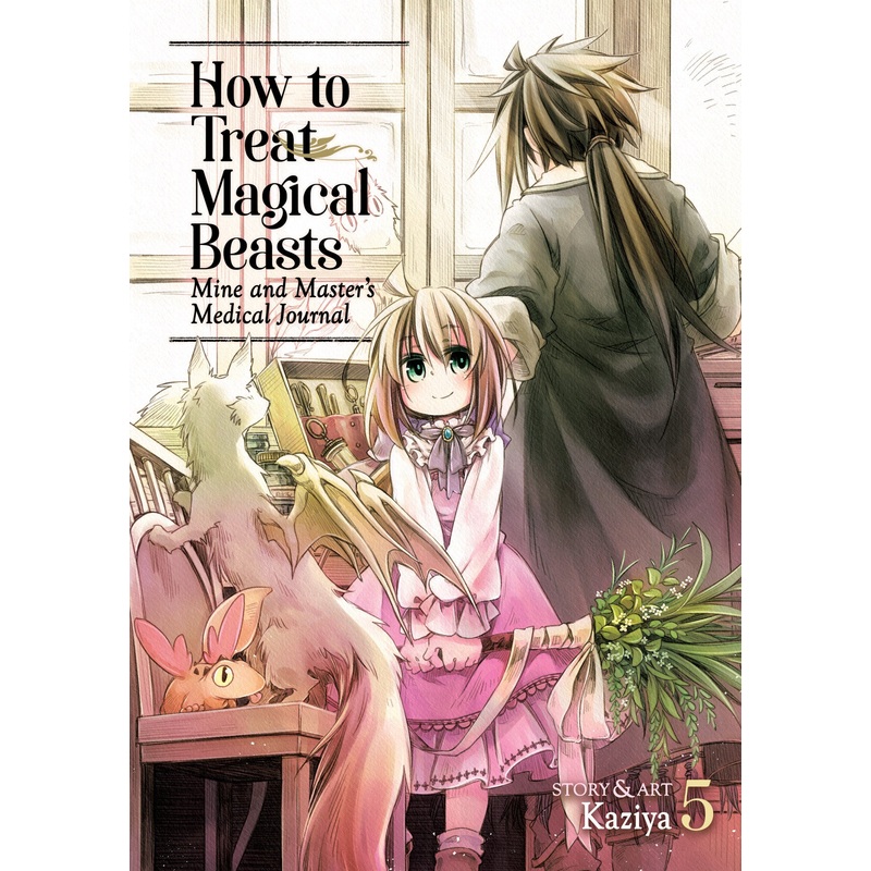 How to Treat Magical Beasts: Mine and Master’s Medical Journal Vol. 5