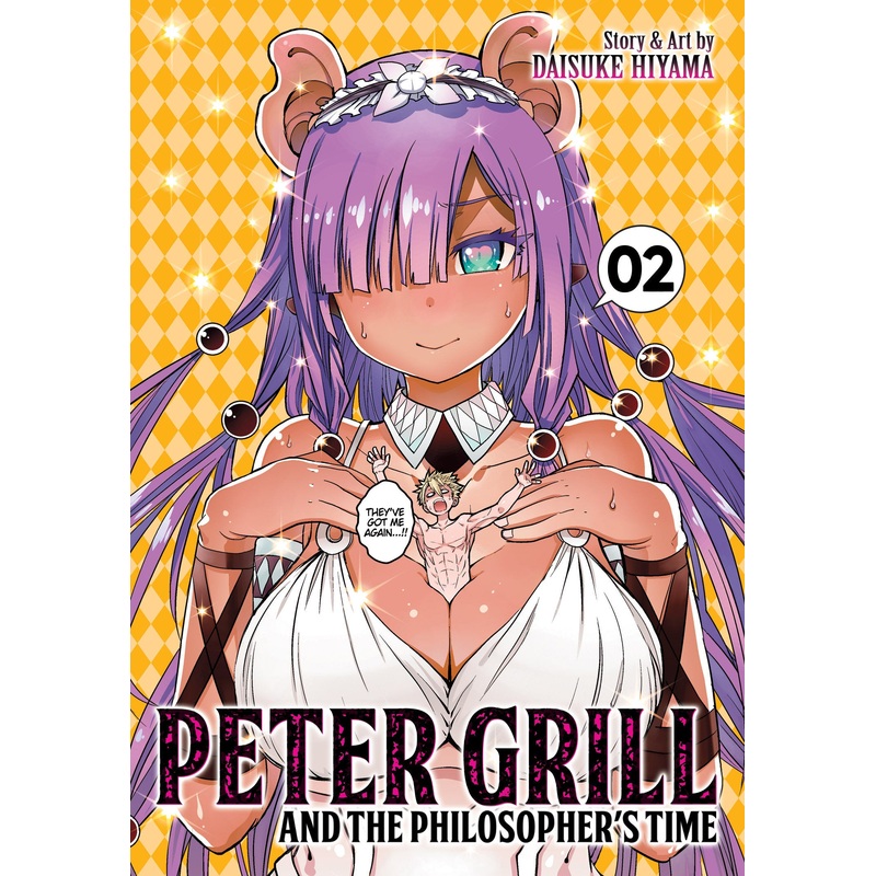 Peter Grill and the Philosopher’s Time Vol. 2