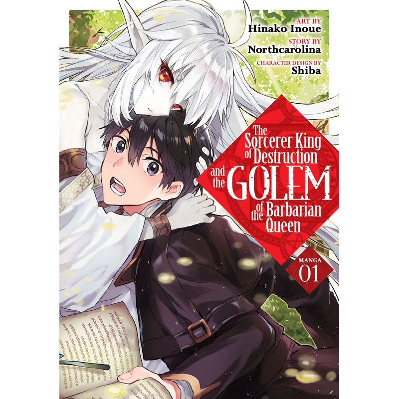 The Sorcerer King of Destruction and the Golem of the Barbarian Queen (Manga) Vol. 1