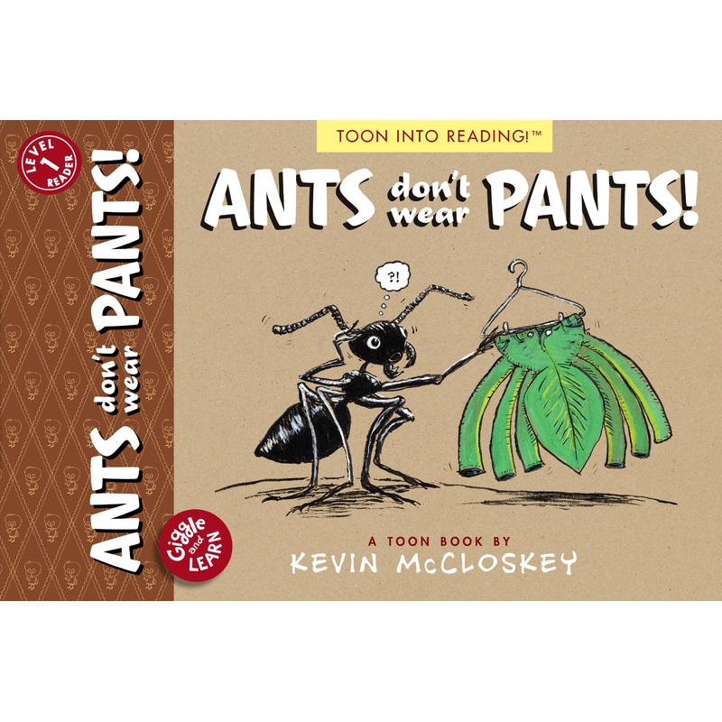Ants Don’t Wear Pants!