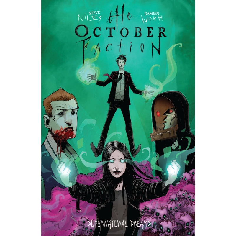 The October Faction, Vol. 5: Supernatural Dreams
