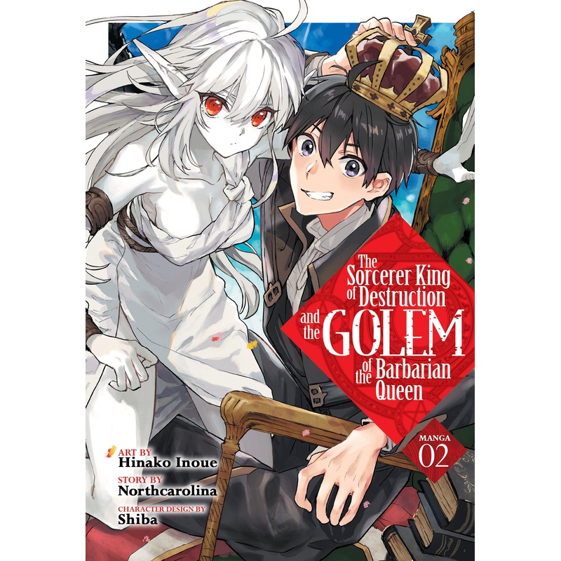 The Sorcerer King of Destruction and the Golem of the Barbarian Queen (Manga) Vol. 2