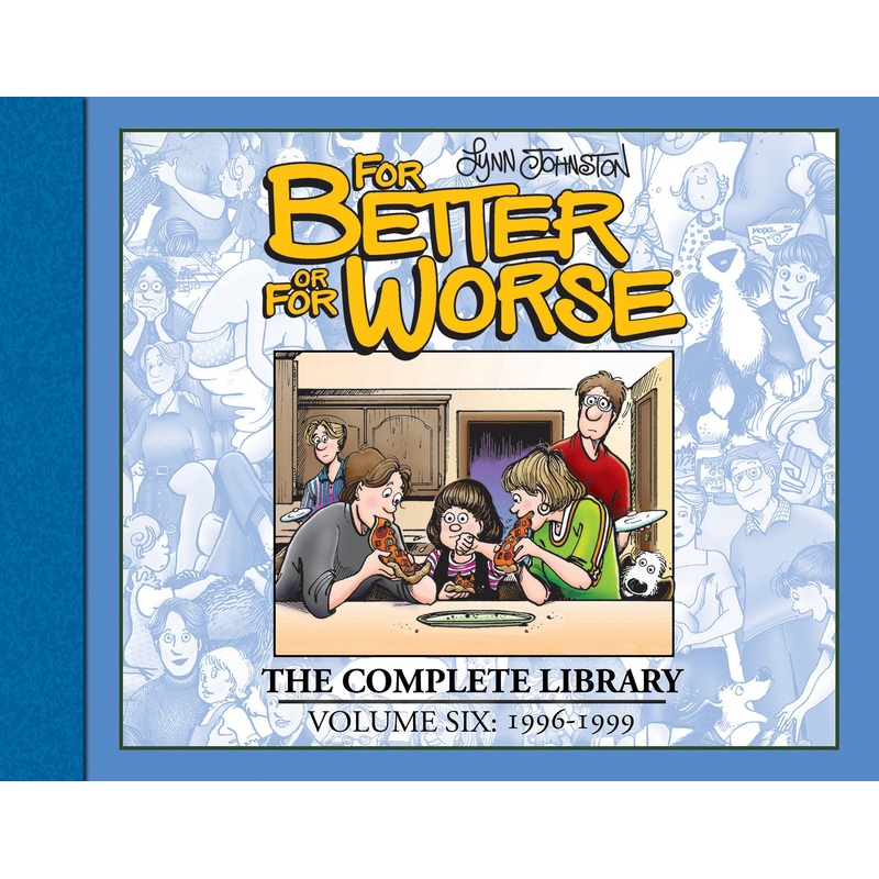 For Better or For Worse: The Complete Library, Vol. 6 | Hardcover