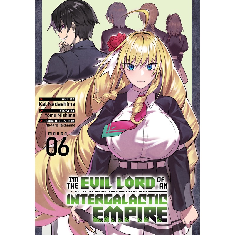 I’m the Evil Lord of an Intergalactic Empire! (Manga) Vol. 6