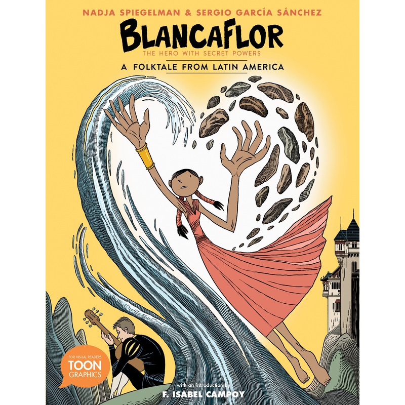 Blancaflor, The Hero with Secret Powers: A Folktale from Latin America