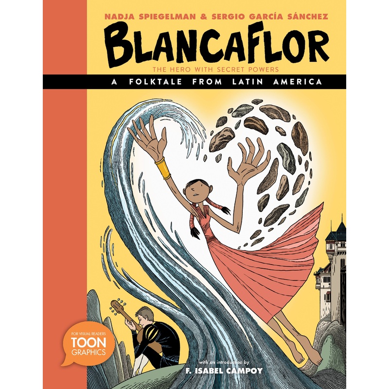 Blancaflor, The Hero with Secret Powers: A Folktale from Latin America | Hardcover