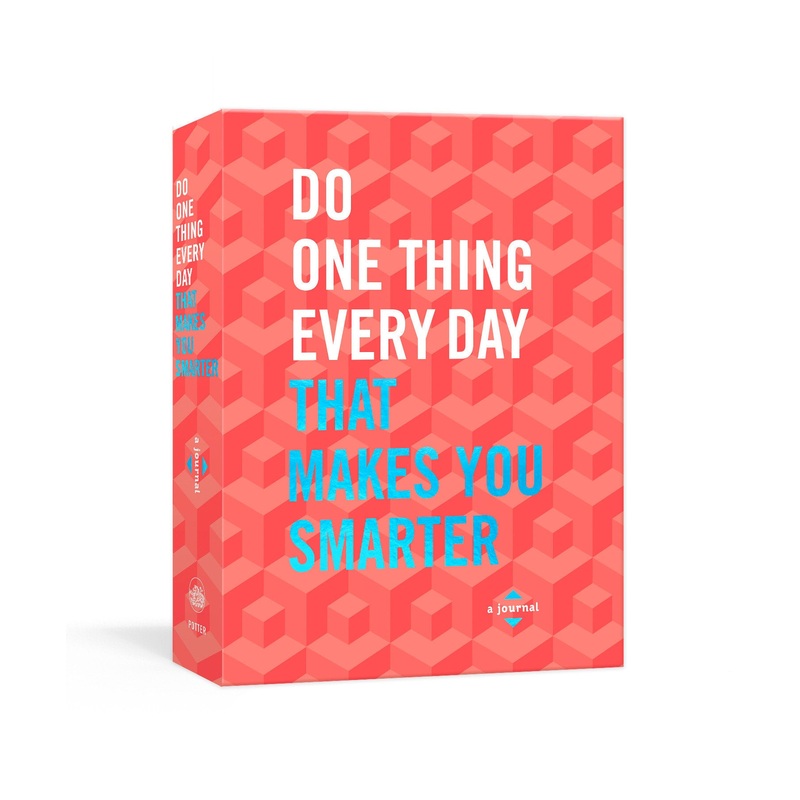 Do One Thing Every Day That Makes You Smarter