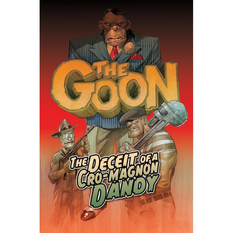 The Goon Volume 2: The Deceit of a Cro-Magnon Dandy