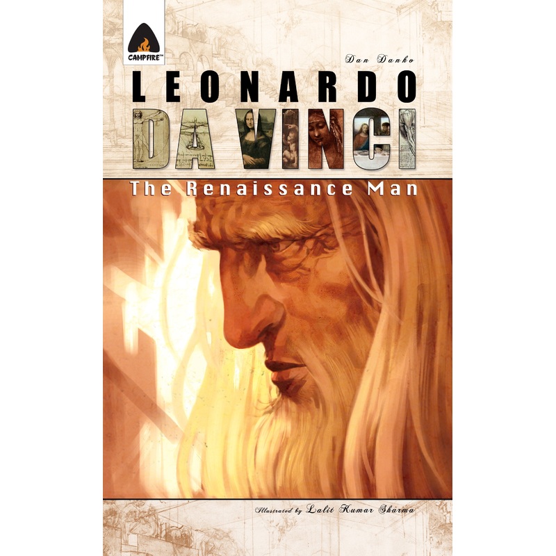 Leonardo Da Vinci: The Renaissance Man