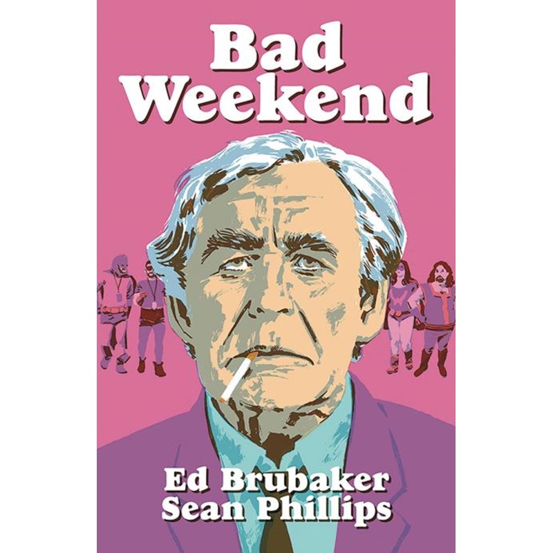 Bad Weekend  | Hardcover