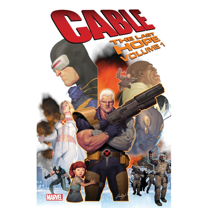 CABLE: THE LAST HOPE VOL. 1