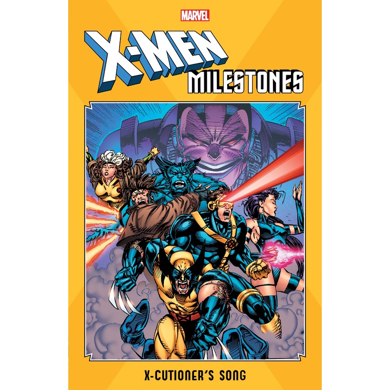 X-MEN MILESTONES: X-CUTIONER’S SONG