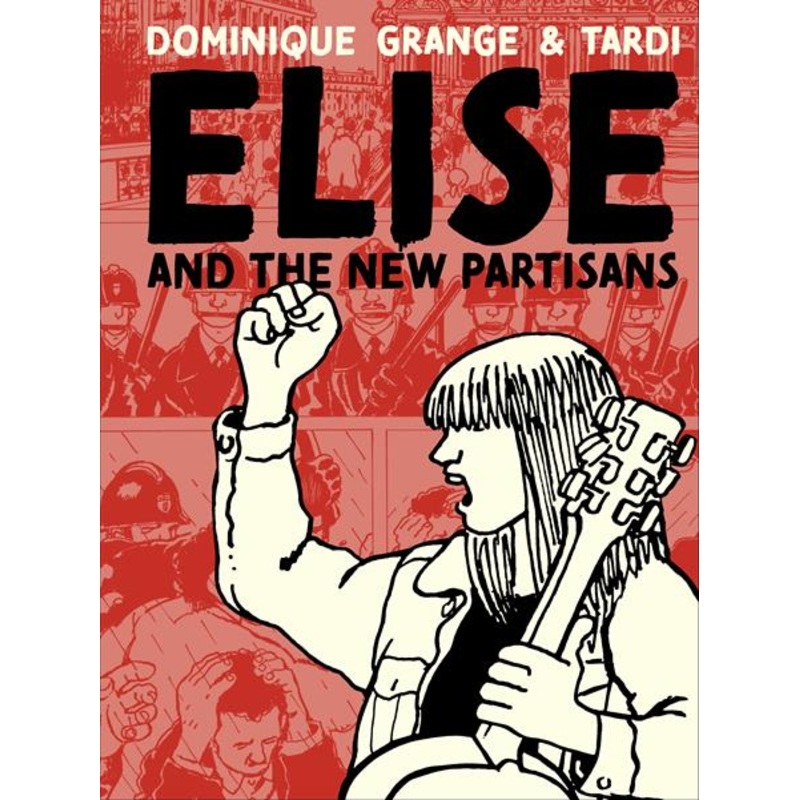 Elise And The New Partisans  | Hardcover