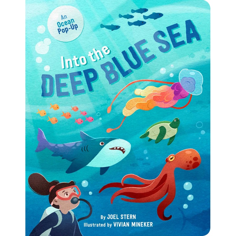 Into the Deep Blue Sea An Ocean Pop-Up