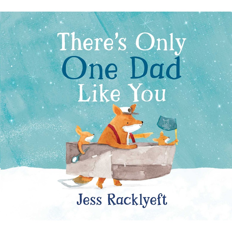 There’s Only One Dad Like You