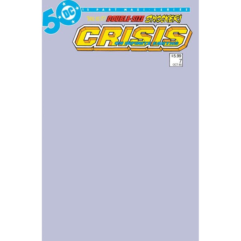 Crisis On Infinite Earths #7 Facsimile Edition  C Blank Var