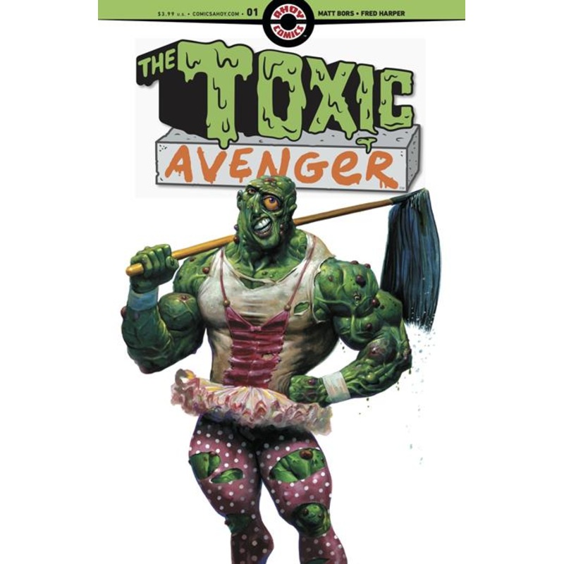 Toxic Avenger #1 (of 5)  A Fred Harper
