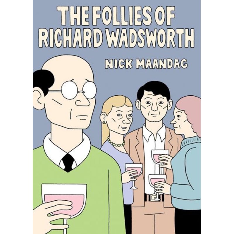 Follies Of Richard Wadsworth  | Hardcover