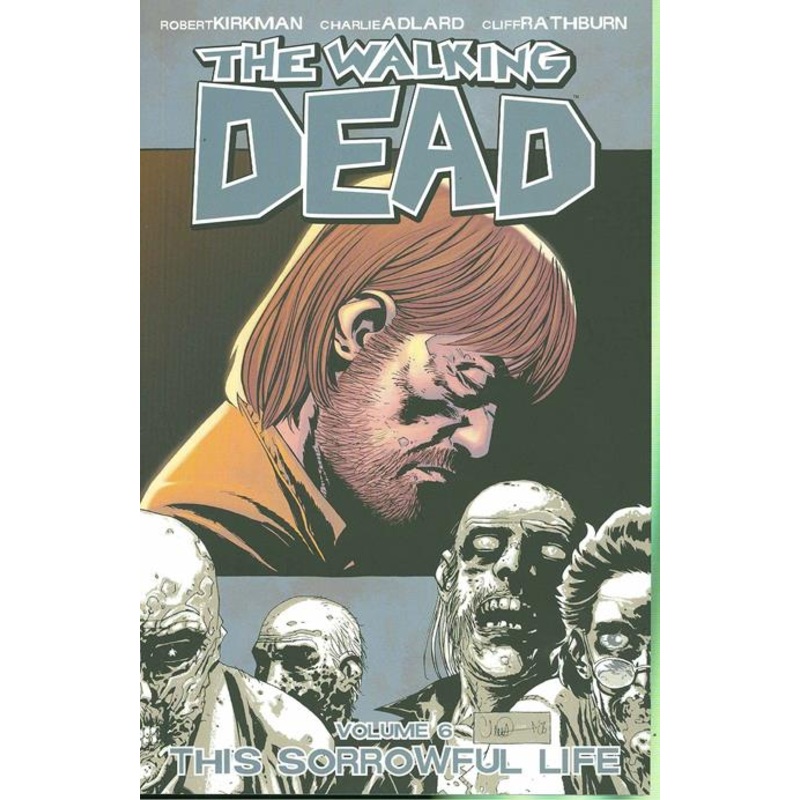 Walking Dead  | TPB Vol 06 Sorrowful Life (new Ptg)