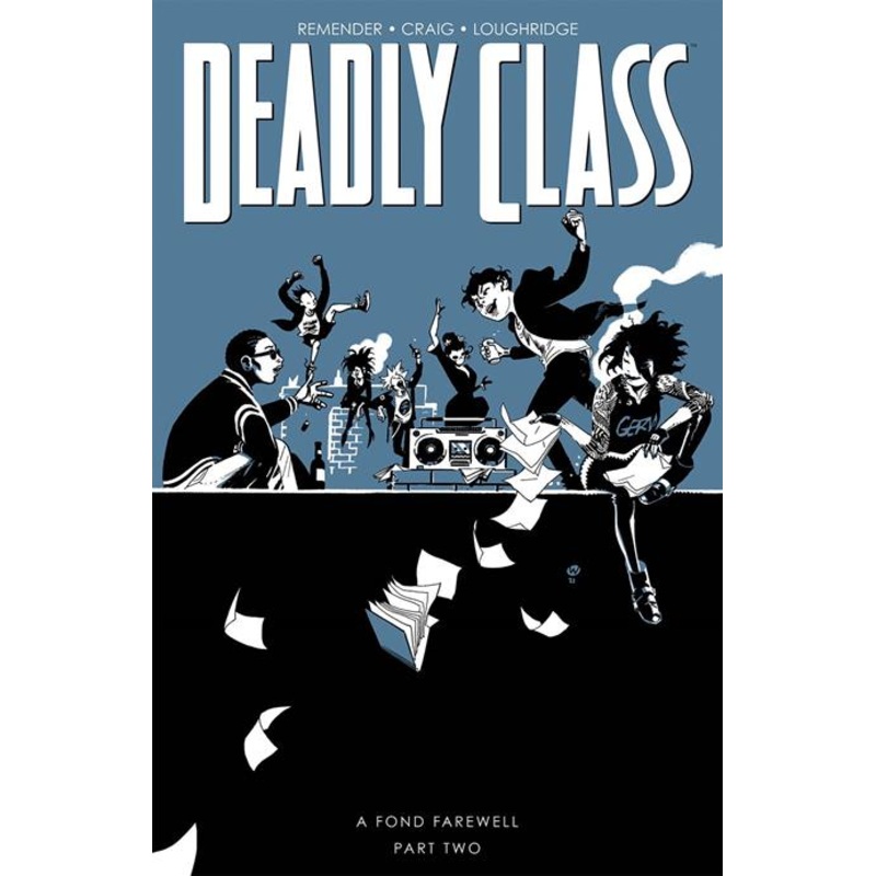 Deadly Class  | TPB Vol 12 A Fond Farewell Pt 2