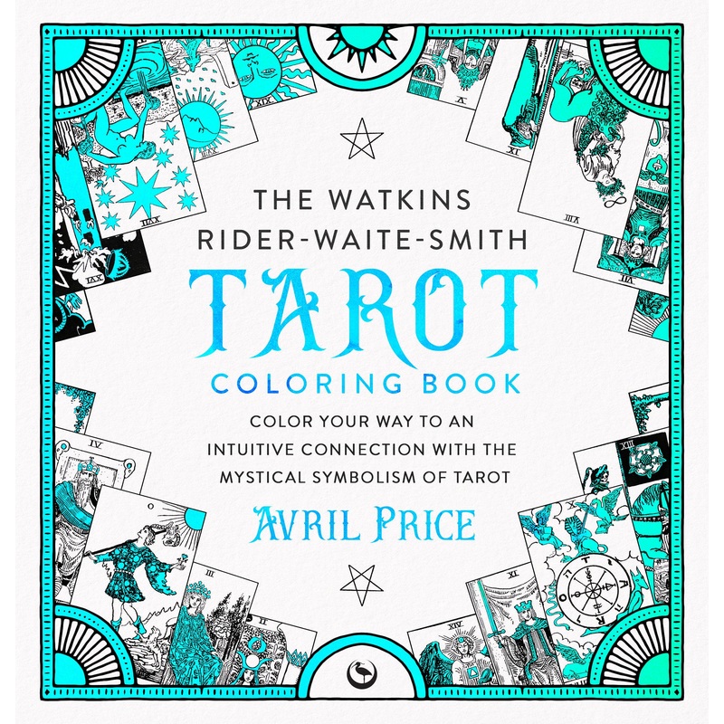 The Watkins Rider-Waite-Smith Tarot Coloring Book