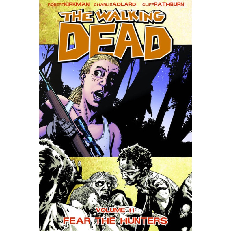 Walking Dead  | TPB Vol 11 Fear The Hunters