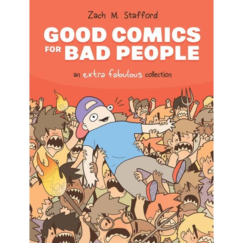 Good Comics For Bad People  | Hardcover An Extra Fabulous Coll