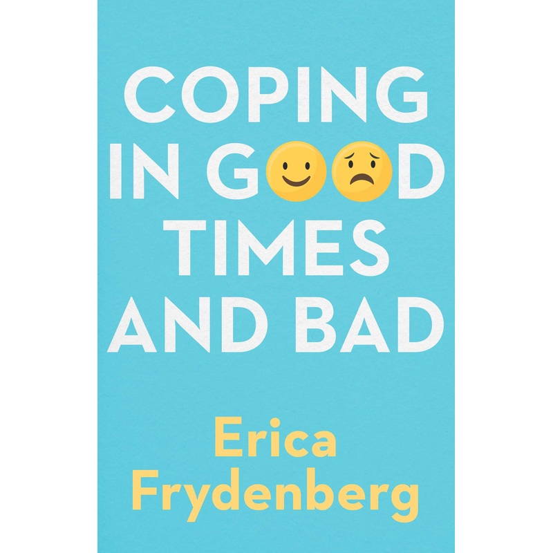 Coping in Good Times and Bad
