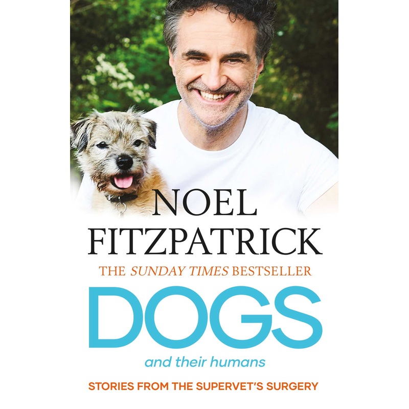 Dogs and Their Humans Stories of Healing and Hope from the Supervet’s Surgery