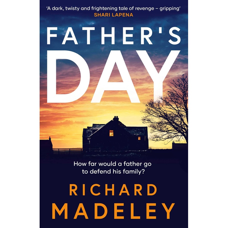 Father’s Day The gripping new revenge thriller from the Sunday Times bestselling author
