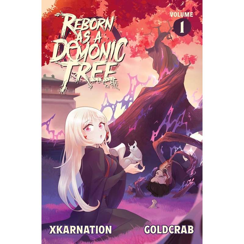 Reborn as a Demonic Tree (Light Novel) Vol. 1