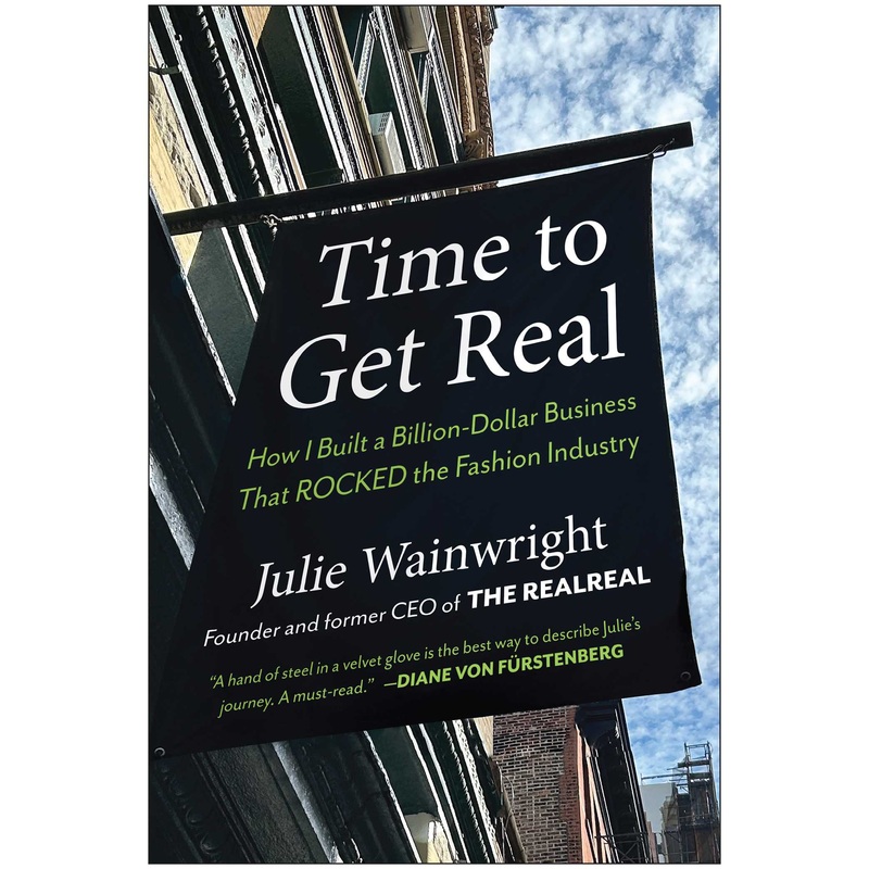 Time to Get Real How I Built a Billion-Dollar Business That Rocked the Fashion Industry