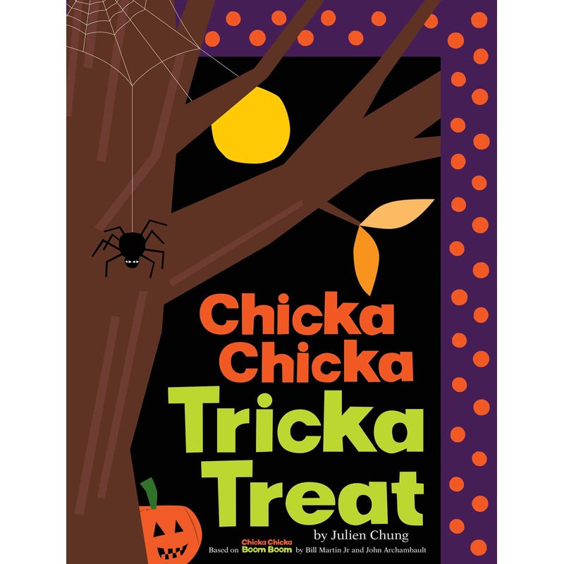 Chicka Chicka Tricka Treat