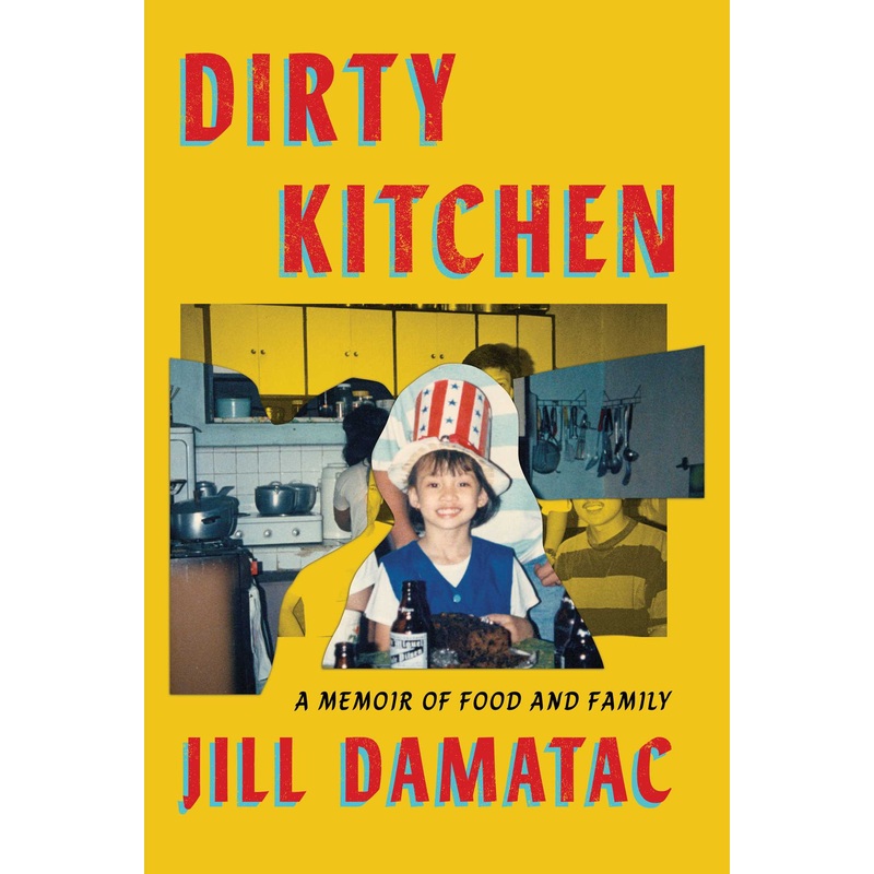 Dirty Kitchen A Memoir of Food and Family
